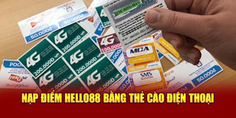 Nạp điểm Hello88 bằng thẻ cào điện thoại