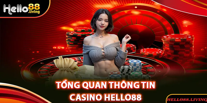 Giới thiệu sảnh casino Hello88